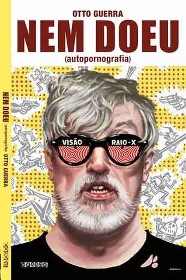 Livro autobiográfico do cineasta Otto Guerra rima humor e dor