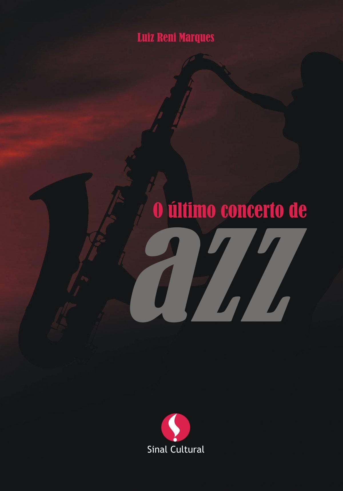 Luiz Reni Marques lança “O Último Concerto de Jazz”, no Bar do Alexandre