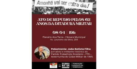 Jornalista Batista Filho palestra em ato pelos 62 anos do Golpe Militar