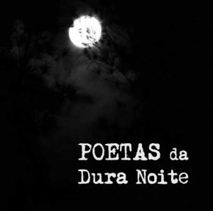 Poetas da Dura Noite