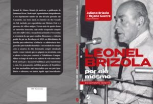 Brizola abre o coração e solta o verbo em livro raro